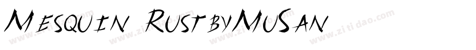 Mesquin RustbyMuSan字体转换